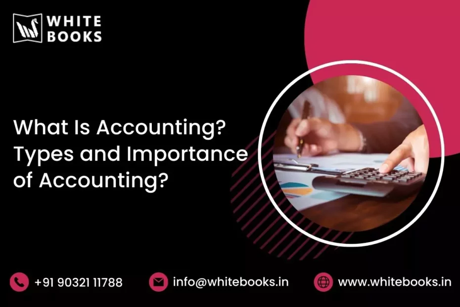 what is accounting types importance accounting