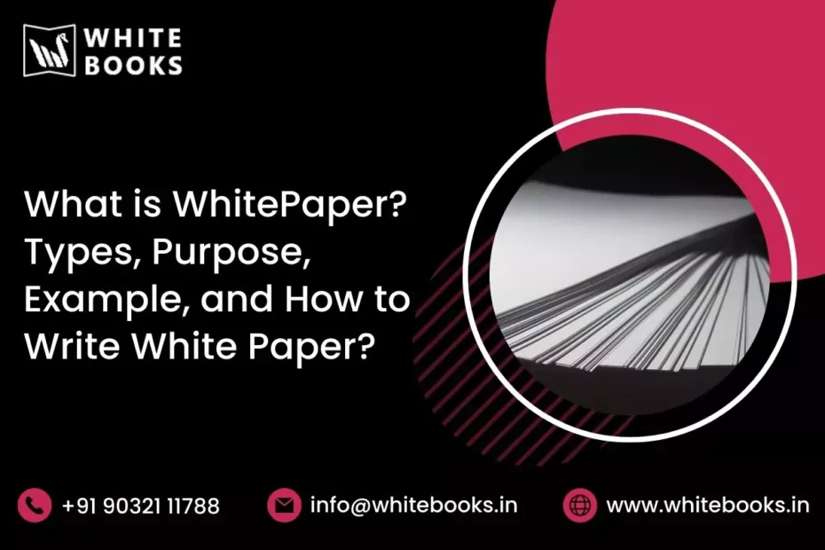 what is whitepaper types purpose example how to write white paper
