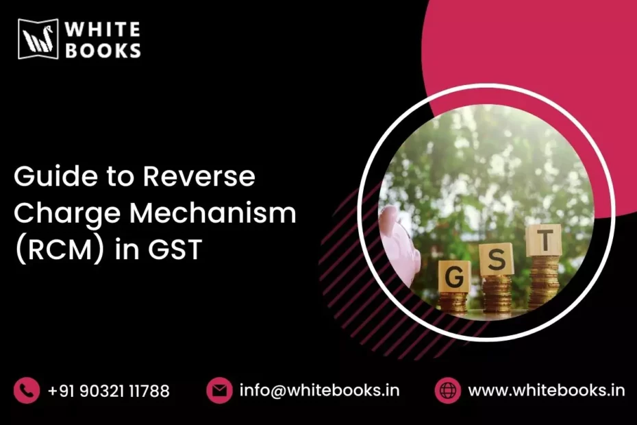 guide reverse charge mechanism rcm gst
